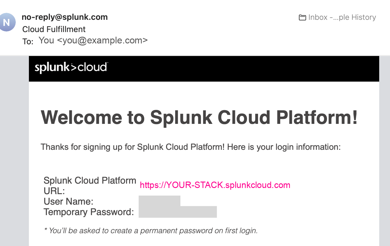 The Splunk Cloud Platform welcome email with the login URL, user name and temporary password